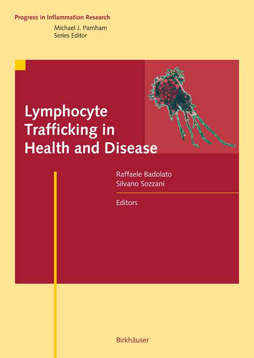 Book cover of Lymphocyte Trafficking in Health and Disease (2006) (Progress in Inflammation Research)