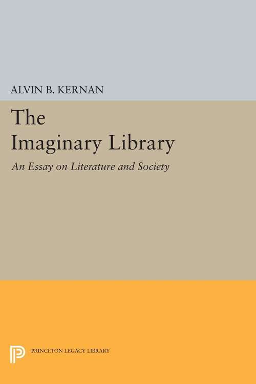 Book cover of The Imaginary Library: An Essay on Literature and Society