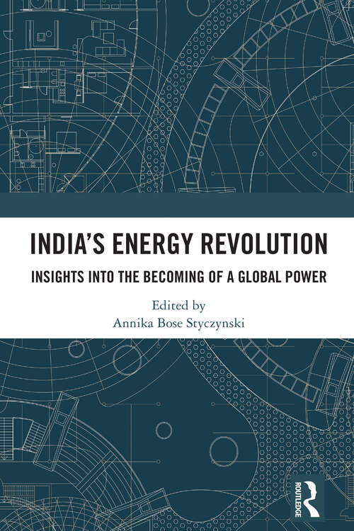 Book cover of India’s Energy Revolution: Insights into the Becoming of a Global Power