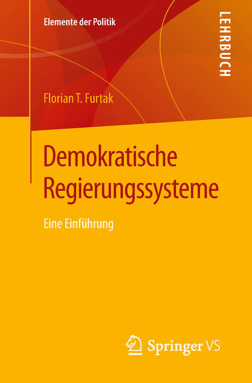 Book cover of Demokratische Regierungssysteme: Eine Einführung (Elemente der Politik)