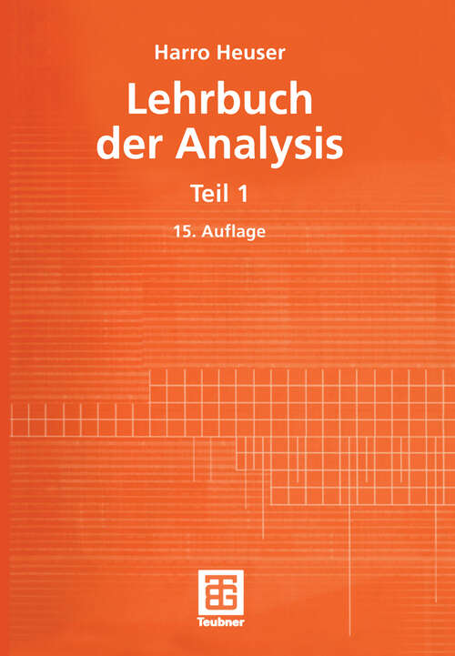 Book cover of Lehrbuch der Analysis: Teil 1 (15. Aufl. 2003) (Mathematische Leitfäden)