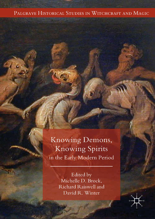 Book cover of Knowing Demons, Knowing Spirits in the Early Modern Period (Palgrave Historical Studies in Witchcraft and Magic)