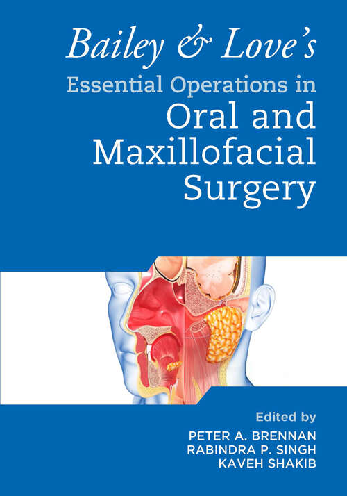 Book cover of Bailey & Love's Essential Operations in Oral & Maxillofacial Surgery