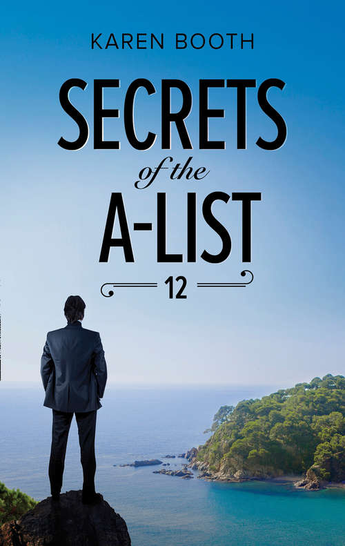 Book cover of Secrets Of The A-List: Secrets Of The A-list (episode 9 Of 12) Secrets Of The A-list (episode 10 Of 12) Secrets Of The A-list (episode 11 Of 12) Secrets Of The A-list (episode 12 Of 12) (ePub edition) (A Secrets of the A-List Title #12)