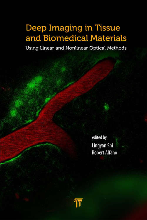 Book cover of Deep Imaging in Tissue and Biomedical Materials: Using Linear and Nonlinear Optical Methods