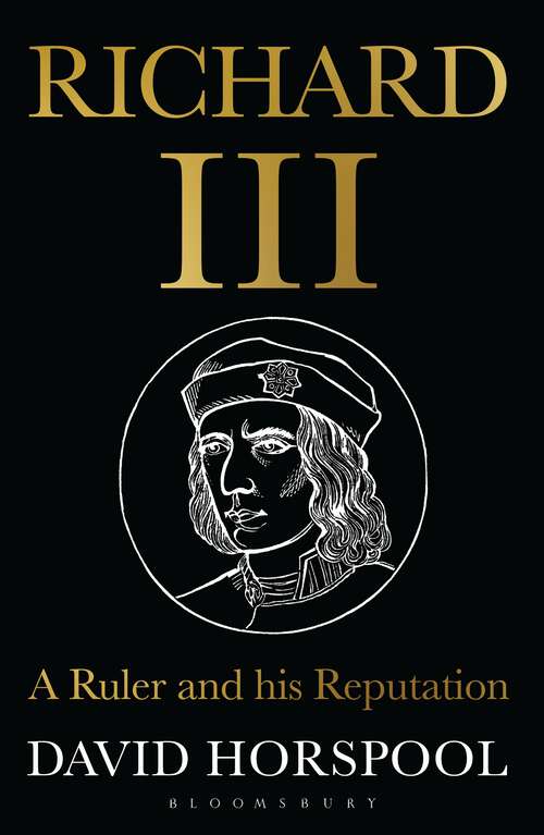 Book cover of Richard III: A Ruler and his Reputation