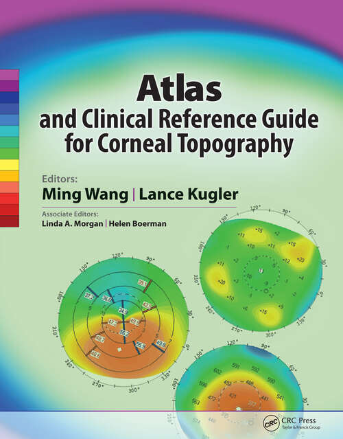Book cover of Atlas and Clinical Reference Guide for Corneal Topography