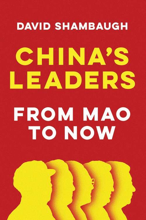 Book cover of China's Leaders: From Mao to Now