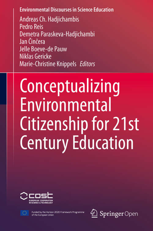 Book cover of Conceptualizing Environmental Citizenship for 21st Century Education (1st ed. 2020) (Environmental Discourses in Science Education #4)