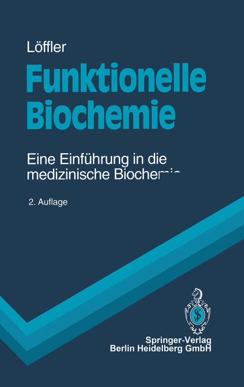 Book cover of Funktionelle Biochemie: Eine Einführung in die medizinische Biochemie (2. Aufl. 1994) (Springer-Lehrbuch)