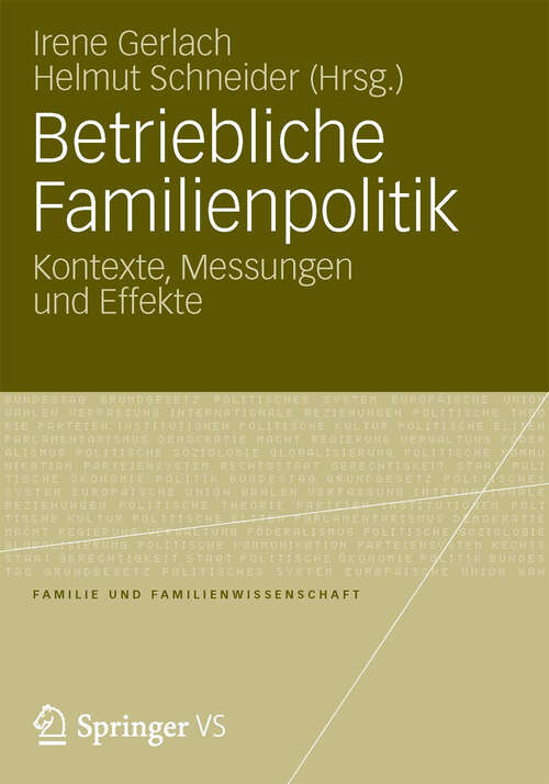 Book cover of Betriebliche Familienpolitik: Kontexte, Messungen und Effekte (2012) (Familie und Familienwissenschaft)