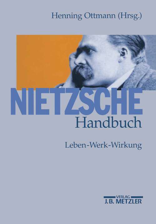 Book cover of Nietzsche-Handbuch: Leben - Werk - Wirkung (1. Aufl. 2000)