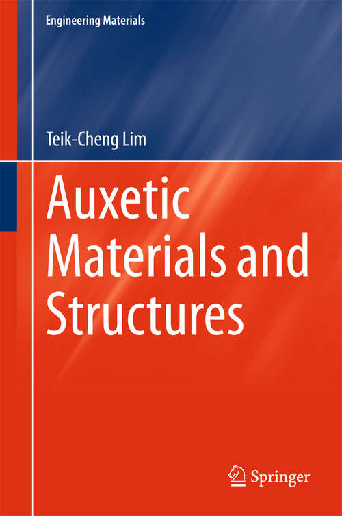 Book cover of Auxetic Materials and Structures (2015) (Engineering Materials)