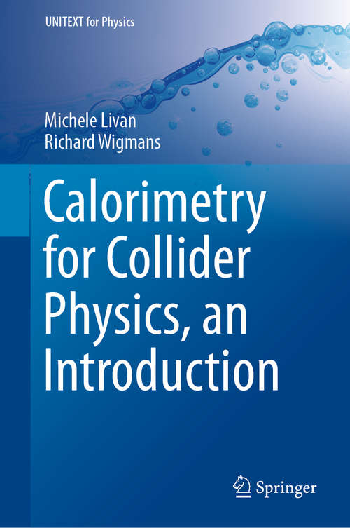 Book cover of Calorimetry for Collider Physics, an Introduction (1st ed. 2019) (UNITEXT for Physics)