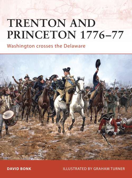 Book cover of Trenton and Princeton 1776–77: Washington crosses the Delaware (Campaign)