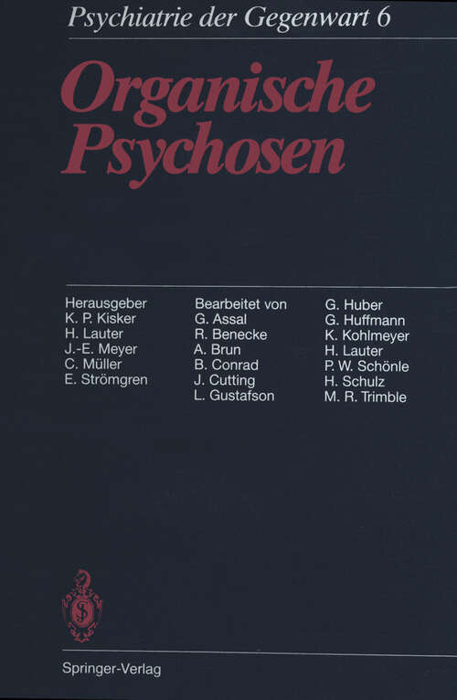 Book cover of Organische Psychosen (3. Aufl. 1988) (Psychiatrie der Gegenwart #6)