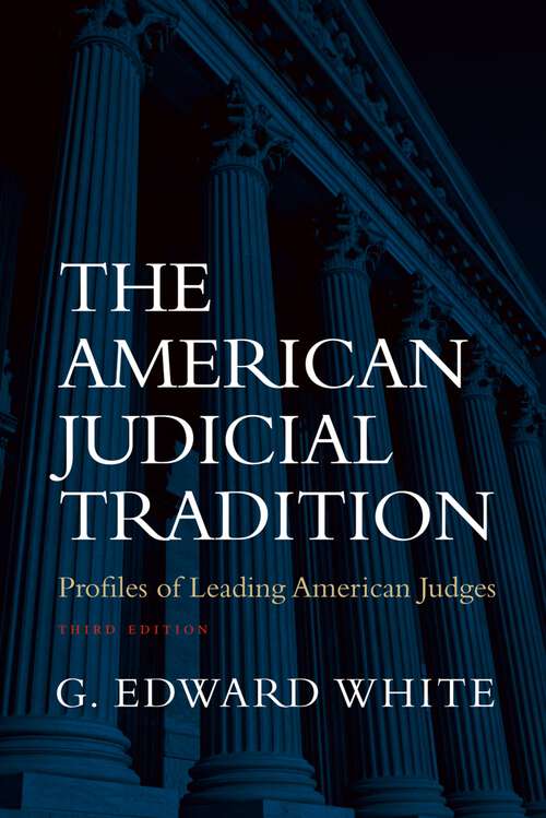 Book cover of The American Judicial Tradition: Profiles of Leading American Judges (3)