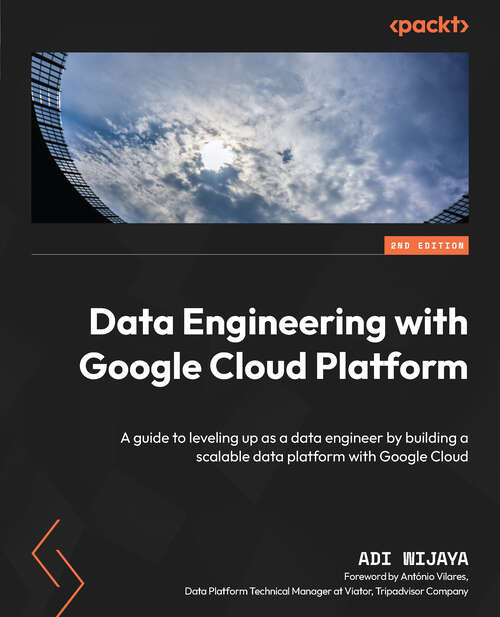 Book cover of Data Engineering with Google Cloud Platform
