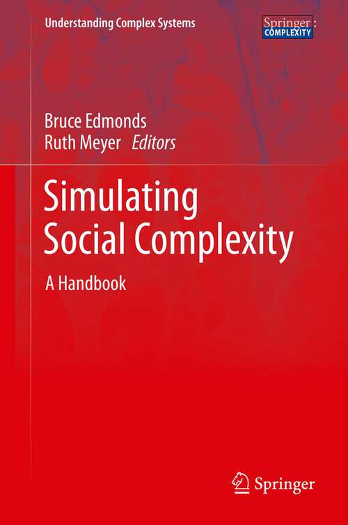 Book cover of Simulating Social Complexity: A Handbook (2013) (Understanding Complex Systems)