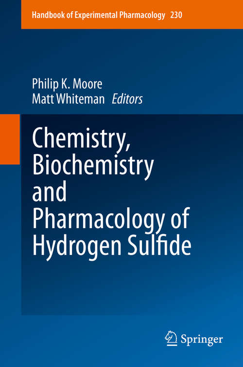 Book cover of Chemistry, Biochemistry and Pharmacology of Hydrogen Sulfide (2015) (Handbook of Experimental Pharmacology #230)