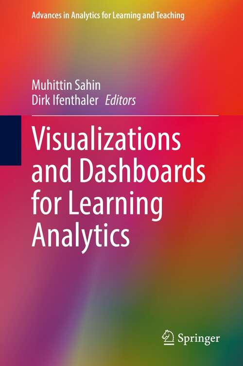 Book cover of Visualizations and Dashboards for Learning Analytics (1st ed. 2021) (Advances in Analytics for Learning and Teaching)