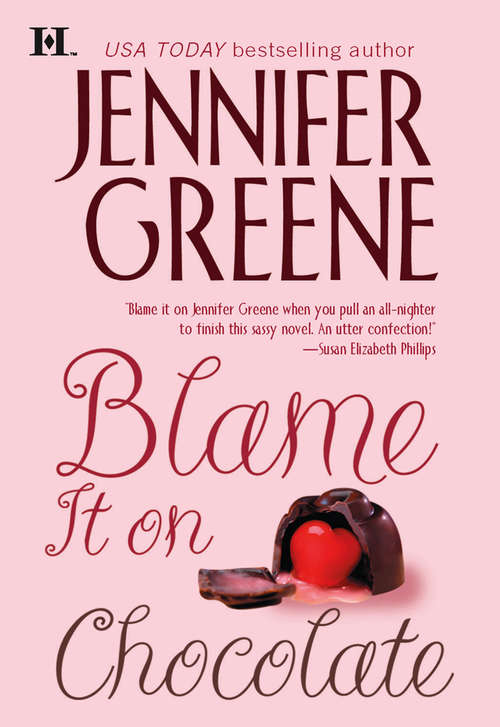 Book cover of Blame It on Chocolate (ePub First edition) (Mills And Boon M&b Ser.)