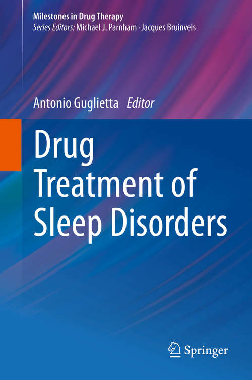 Book cover of Drug Treatment of Sleep Disorders (2015) (Milestones in Drug Therapy)