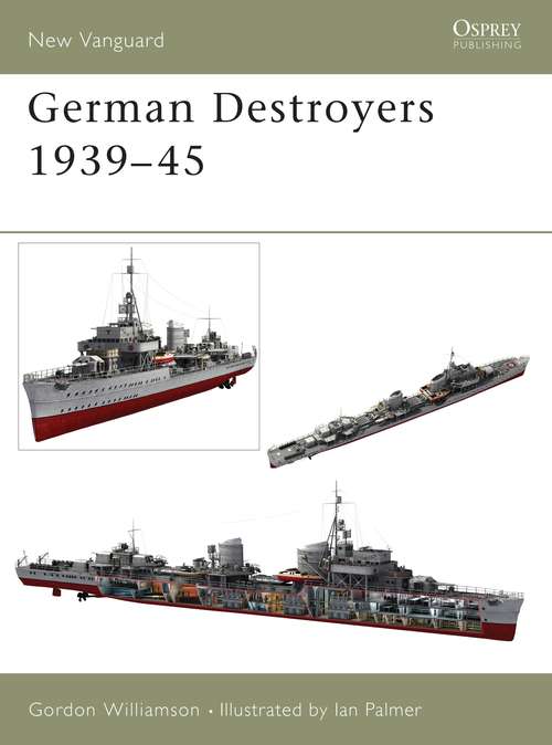 Book cover of German Destroyers 1939–45 (New Vanguard #91)