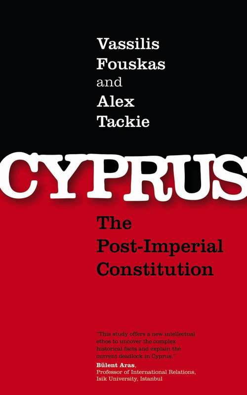 Book cover of Cyprus: The Post-Imperial Constitution