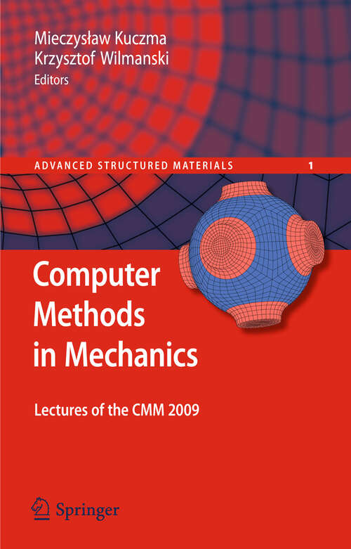 Book cover of Computer Methods in Mechanics: Lectures of the CMM 2009 (2010) (Advanced Structured Materials #1)