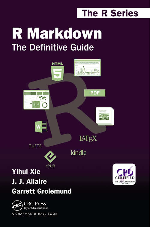 Book cover of R Markdown: The Definitive Guide (Chapman & Hall/CRC The R Series)