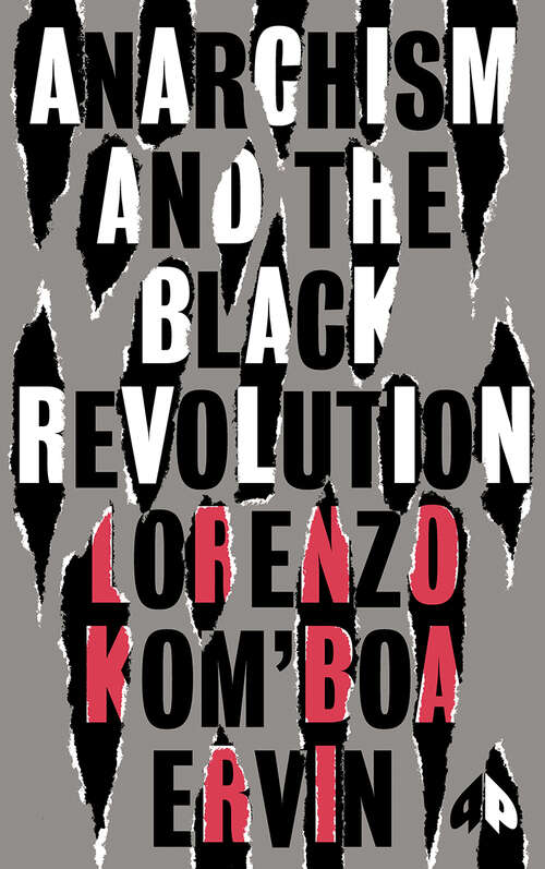 Book cover of Anarchism and the Black Revolution: The Definitive Edition (Black Critique)