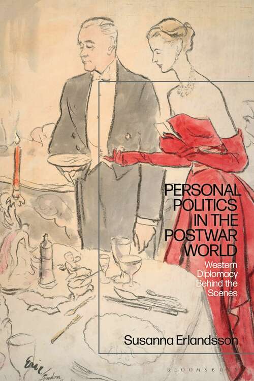 Book cover of Personal Politics in the Postwar World: Western Diplomacy Behind the Scenes