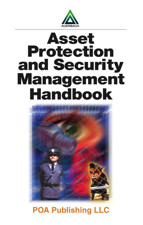 Book cover of Asset Protection and Security Management Handbook