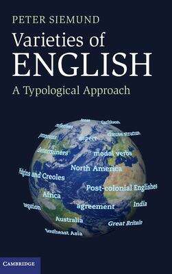 Book cover of Varieties Of English: A Typological Approach