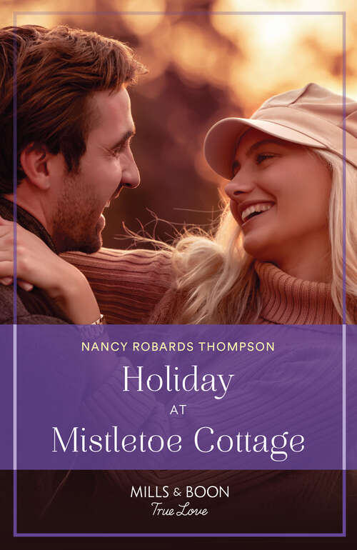 Book cover of Holiday At Mistletoe Cottage (ePub edition) (The McFaddens of Tinsley Cove #2)