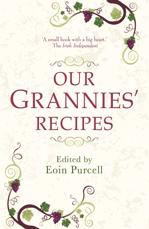 Book cover of Our Grannies Recipes: Favourite Irish Dishes
