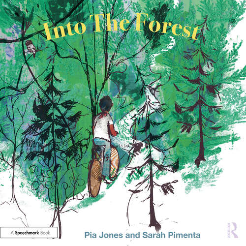 Book cover of Into The Forest: For Children With Feelings Of Anxiety (Therapeutic Fairy Tales)