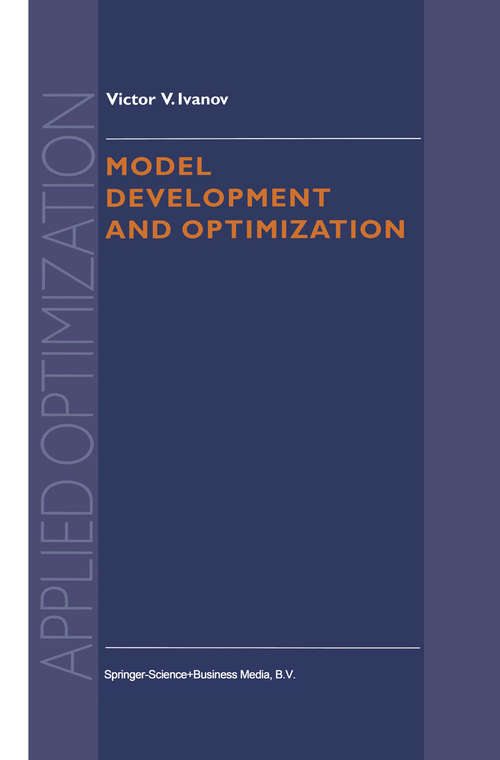 Book cover of Model Development and Optimization (1999) (Applied Optimization #28)