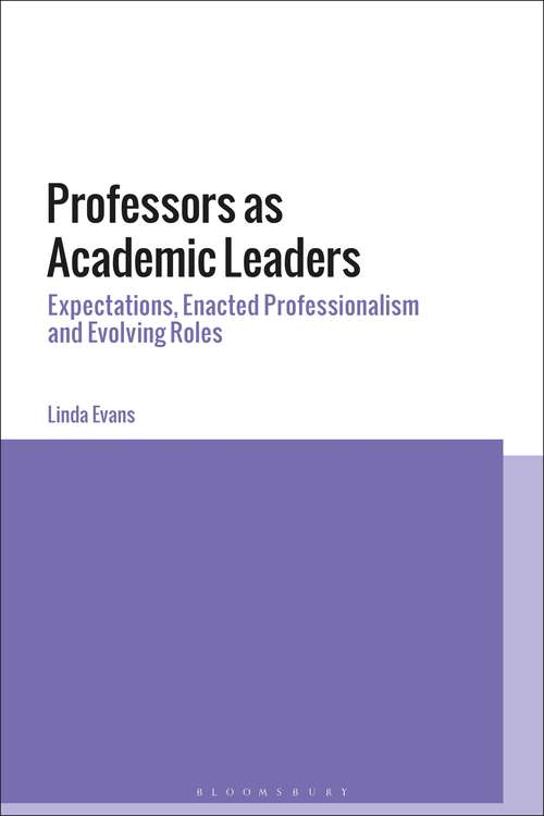 Book cover of Professors as Academic Leaders: Expectations, Enacted Professionalism and Evolving Roles