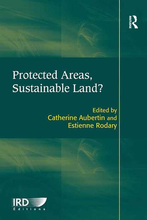 Book cover of Protected Areas, Sustainable Land?