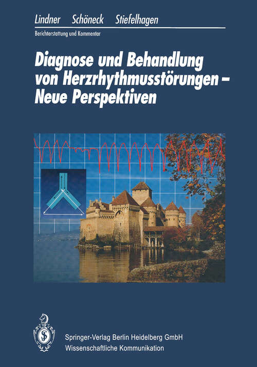 Book cover of Diagnose und Behandlung von Herzrhythmusstörungen — Neue Perspektiven (1991)