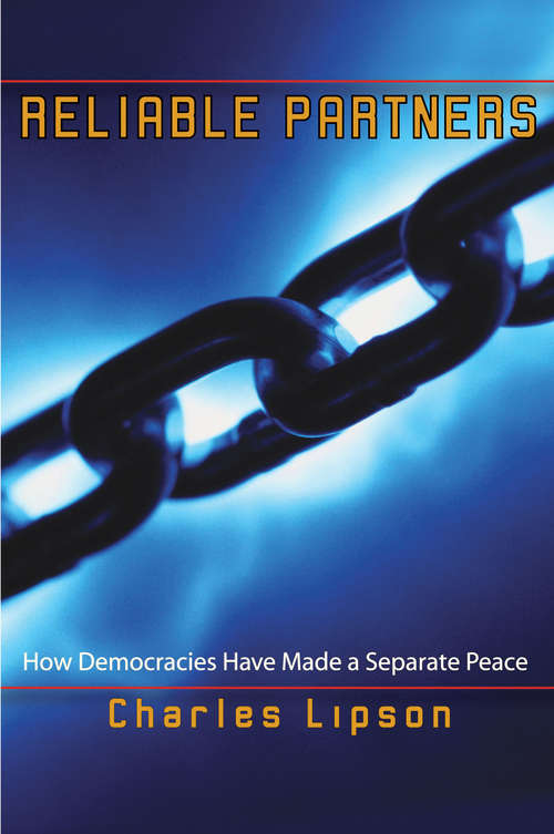 Book cover of Reliable Partners: How Democracies Have Made a Separate Peace