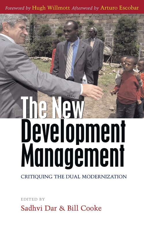 Book cover of The New Development Management: Critiquing the Dual Modernization