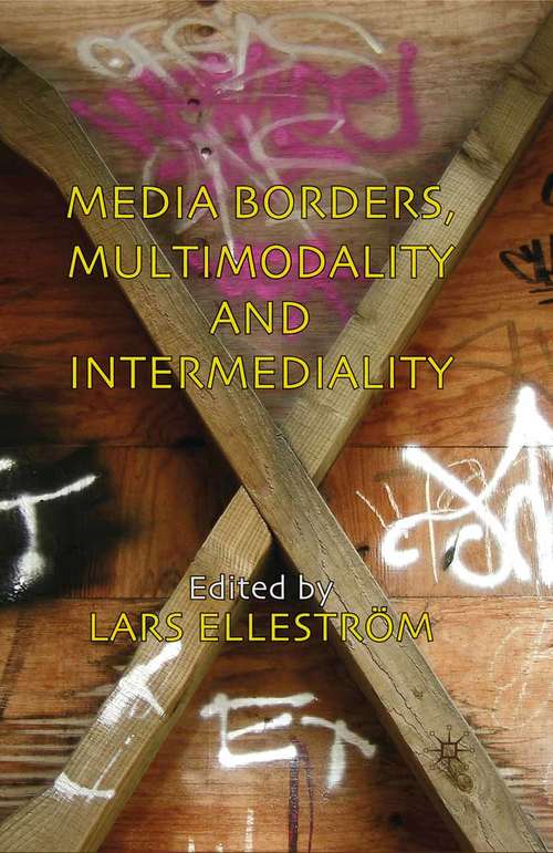 Book cover of Media Borders, Multimodality and Intermediality (2010)