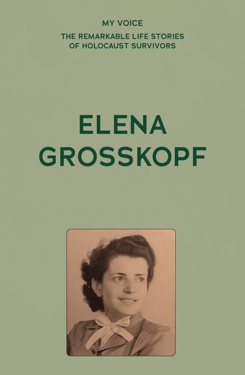 Book cover of My Voice: Elena Grosskopf (The My Voice Series)