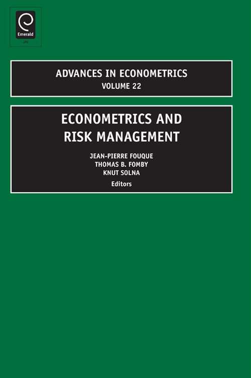 Book cover of Econometrics and Risk Management (Advances in Econometrics #22)