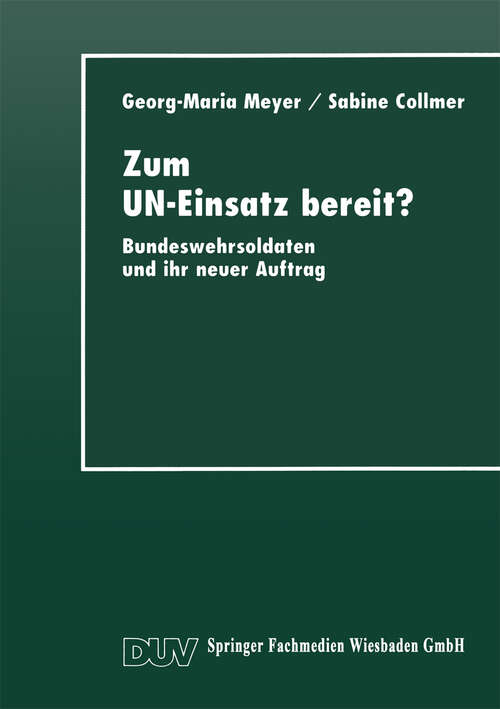 Book cover of Zum UN-Einsatz bereit?: Bundeswehrsoldaten und ihr neuer Auftrag (1997)