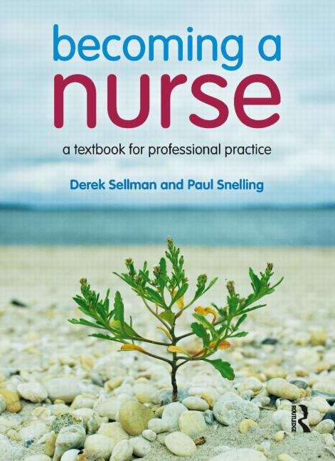 Book cover of Becoming a Nurse: A Textbook for Professional Practice