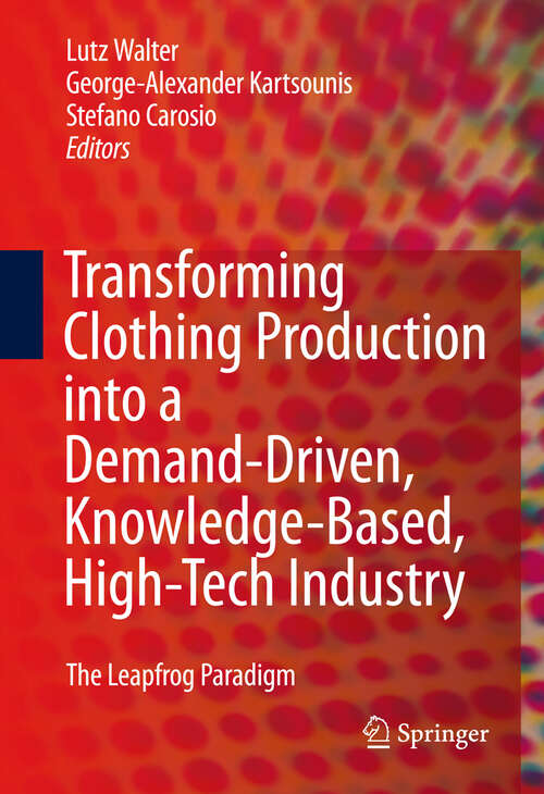 Book cover of Transforming Clothing Production into a Demand-driven, Knowledge-based, High-tech Industry: The Leapfrog Paradigm (2009)